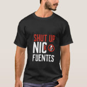 T-shirt Shut Up, Nick Fuentes , No Platform for Hate (Devant)