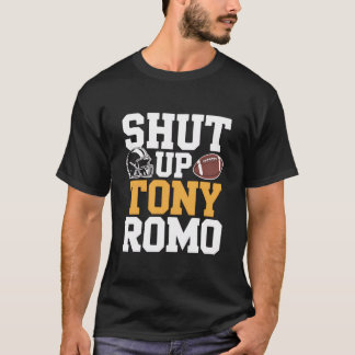 T-shirt Shut Up Tony Romo T-Shirt, Funny Football Fan Tee