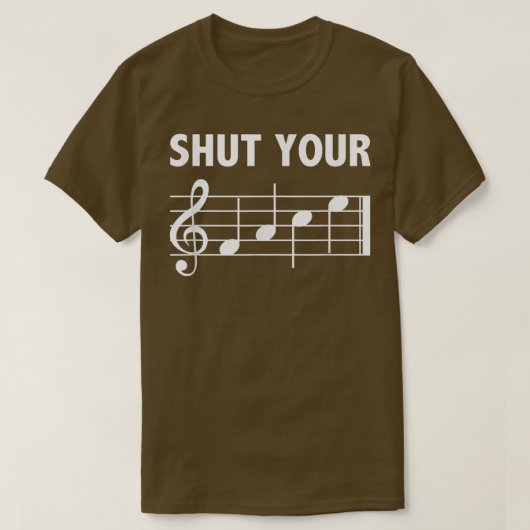 T-shirt Shut Your FACE Music Joke (Design devant)