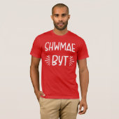 T-shirt Shwmae Byt Tee (Devant entier)