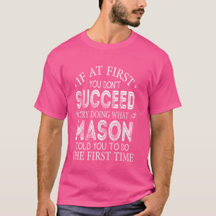 T-shirt Si au début vous n'avez pas réussi essayez de fair
