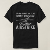 T-shirt Si au début vous ne réussissez pas à appeler dans  (Design devant)