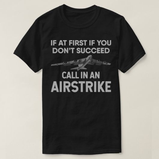 T-shirt Si au début vous ne réussissez pas à appeler dans  (Design devant)