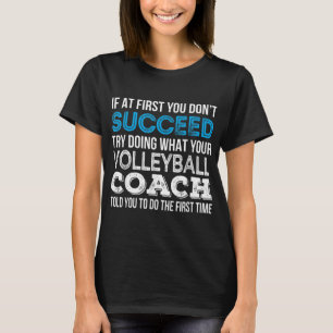T-shirt Si au début vous ne réussissez pas Fun Volleyball