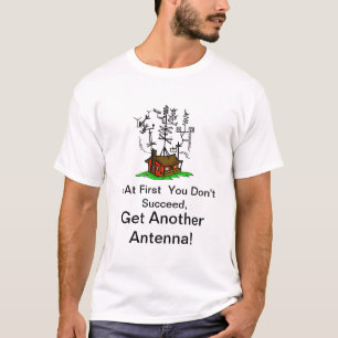 T-shirt Si au début vous ne réussissez pas Ham Radio TShir