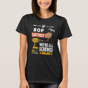 T-shirt Si Bop ne peut pas le réparer, nous sommes tous de