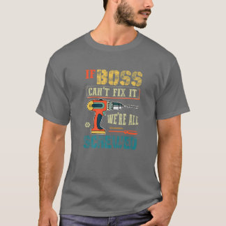 T-shirt Si Boss Ne Peut Pas Le Corriger, Nous Sommes Tous 