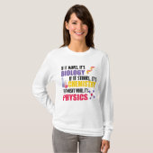 T-shirt Si ça bouge c'est la biologie (Devant entier)