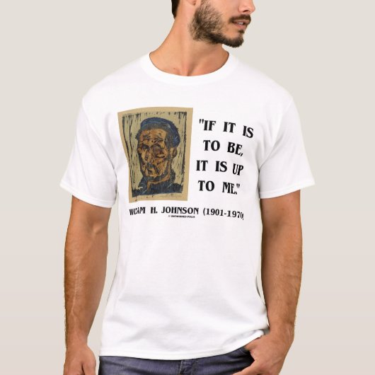 T-shirt Si Ça Doit Être À Moi, William Johnson Qte (Devant)