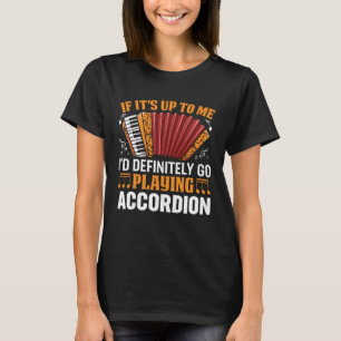 T-shirt Si ça ne tenait qu'à moi, j'irais définitivement j