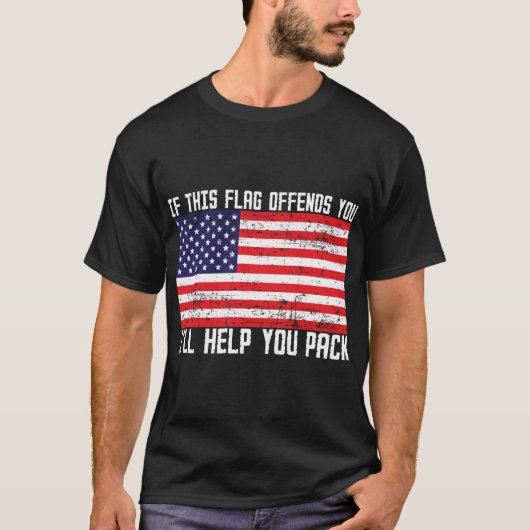 T-shirt Si ce drapeau offense vous vous aiderez à emballer (Devant)