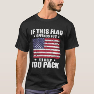 T-shirt Si Ce Drapeau Vous Offense, Je Vous Aiderai À Emba