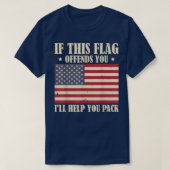 T-shirt Si ce drapeau vous offense, je vous aiderai à empo (Design devant)