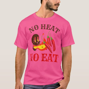 T-shirt Si ce n'est pas épicé, je ne mange pas, amateur de