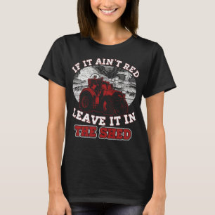T-shirt Si ce n'est pas le rouge, laissez-le dans l'élevag