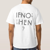 T-shirt Si Ce N'Est Pas Maintenant, Quand ? Noir & Blanc (Dos)