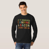 T-shirt Si cela implique de camper, comptez-moi Bacon Vint (Devant entier)