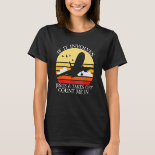 T-shirt Si cela implique Jésus et décolle Comptez-moi 3