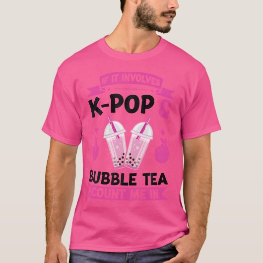 T-shirt Si cela implique K-Pop Bubble Tea K-Pop (Devant)