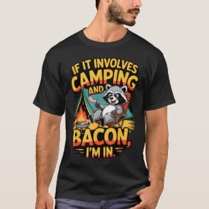 T-shirt Si cela implique le camping et le camping de raton