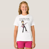 T-shirt Si c'est trop fort... (Devant entier)