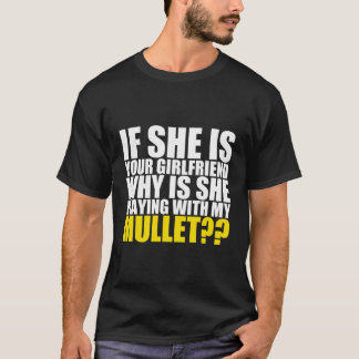 T-shirt Si C'Est Votre Petite Amie Pourquoi Elle Joue Avec