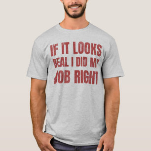 T-shirt Si C'Est Vrai, J'Ai Fait Mon Travail Correct Coord