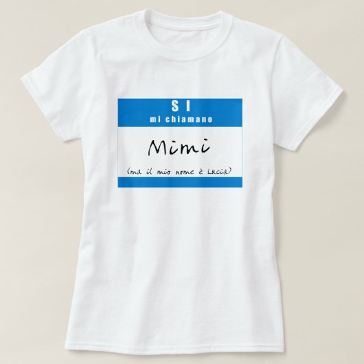 T-shirt "SI, chiamano Mimi de MI " (Design devant)