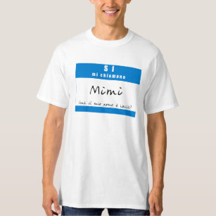T-shirt "SI, chiamano Mimi de MI "