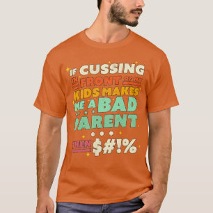 T-shirt Si Couper Devant Mes Enfants Me Fait Un Mauvais Pa