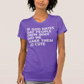 T-shirt Si Dieu Hait Les Gays Pourquoi Si Mignonnes LGBTQ (Devant)