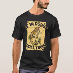 T-shirt Si Doute Pêche Une Truite   Canne Pêcheur Truite P