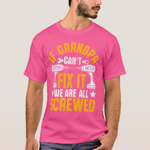 T-shirt Si Grand-Père Cant Fixer Il Était Tous Vis Fanny F