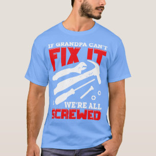 T-shirt Si Grand-Père Ne Pouvait Pas Le Corriger, Tout Éta