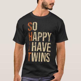 T-shirt Si Heureux J'Ai Des Jumeaux - Twin Papa Père Père