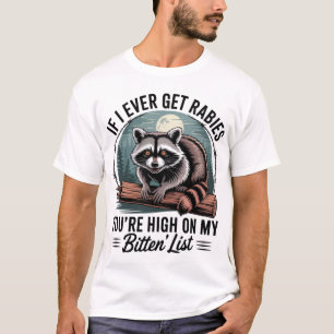 T-shirt Si J'Ai Déjà Eu De La Rage, Tu Es Sur Ma Liste De