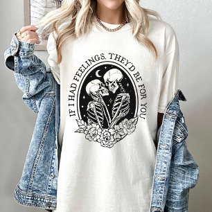 T-shirt Si j'avais des sentiments, ils seraient pour toi V