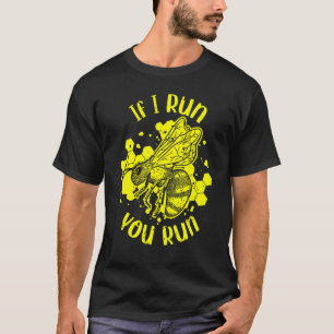 T-shirt Si je cours vous courez Chuchoteur d'abeille Apic