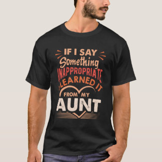 T-shirt Si Je Dis Quelque Chose D'Inapproprié, Je L'Ai App