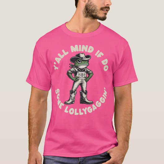 T-shirt Si Je Fais Un Peu De Lollygaggin Funny Cowboy F (Devant)