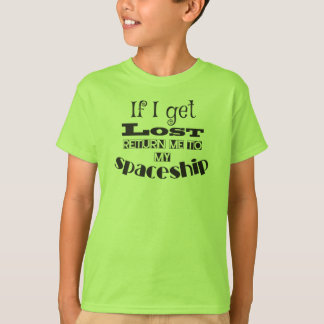 T-shirt Si je me perds, retourne-moi dans mon vaisseau spa