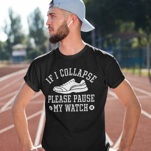 T-shirt Si Je M'Effondre, Veuillez Interrompre Ma Montre