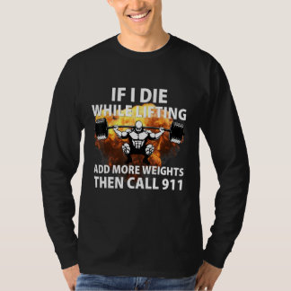 T-shirt Si je meurs en levant des poids - Drôle entraîneme