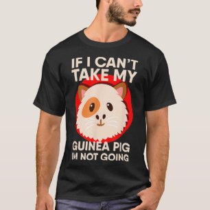 T-shirt Si je ne peux pas prendre mon cochon de Guinée