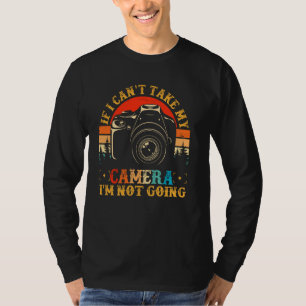T-shirt Si Je Peux Prendre Mon Appareil Photo Je Ne Vais P