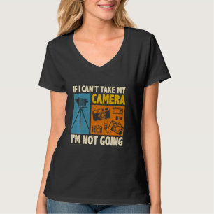 T-shirt Si Je Peux Prendre Mon Appareil Photo Je Ne Vais P