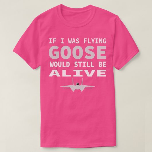 T-shirt Si Je Volais Goose Serait Toujours Alive Jet Jok (Design devant)