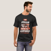 T-shirt Si JERNIGAN ne peut pas le réparer, nous sommes to (Devant entier)