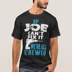T-shirt Si Joe Ne Peut Pas Le Corriger, Nous Sommes Tous D
