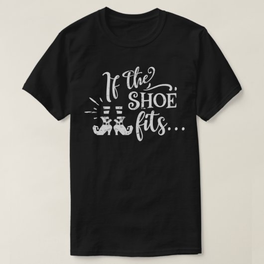 T-shirt Si La Chaussure Convient (Design devant)